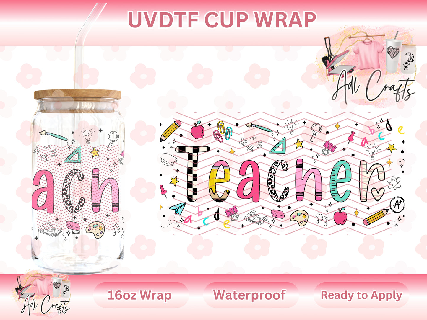 Teacher Appreciation Day Teacher UVDTF WRAPS