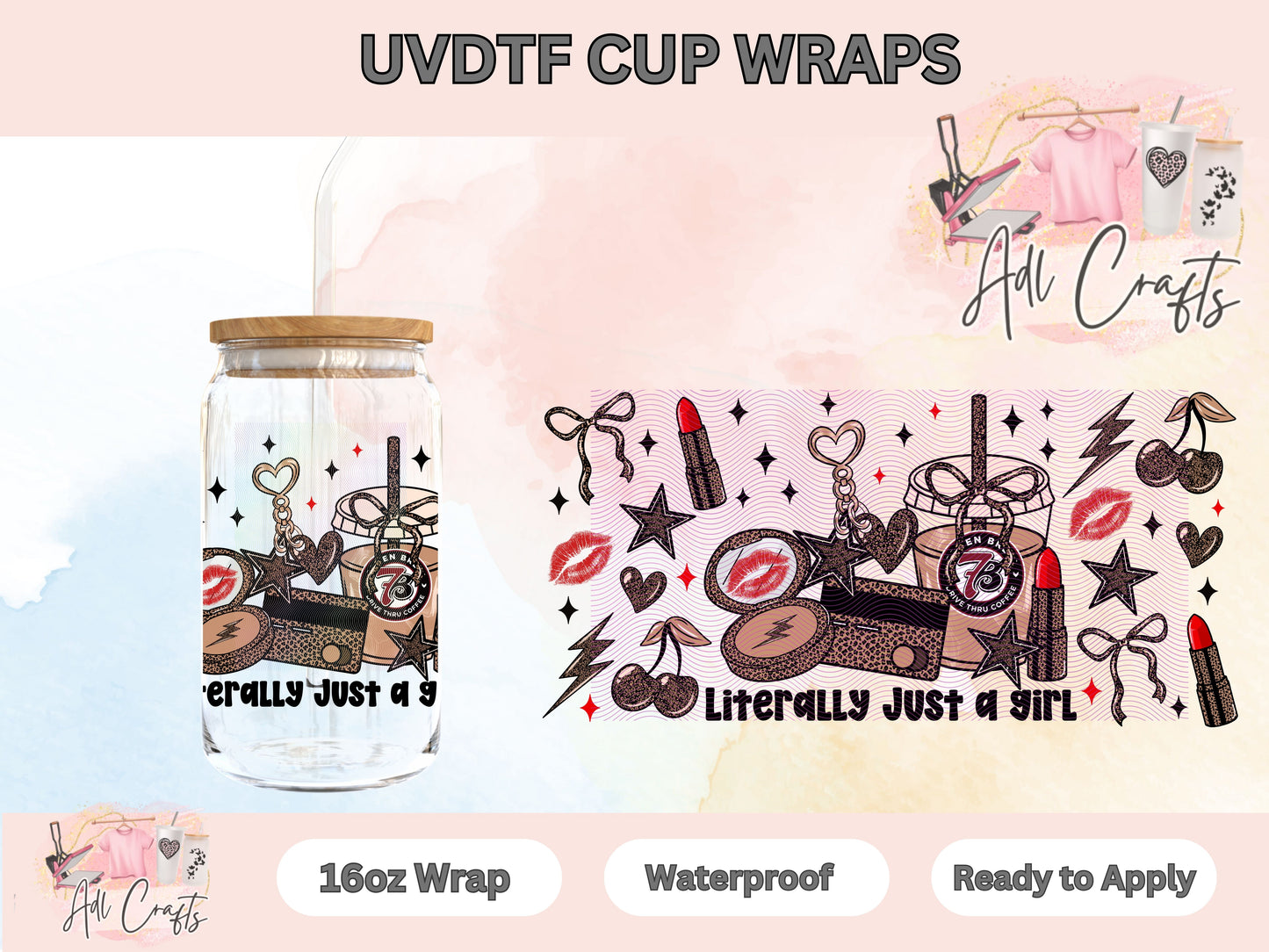 Literally just a girl Coffee UVDTF WRAPS