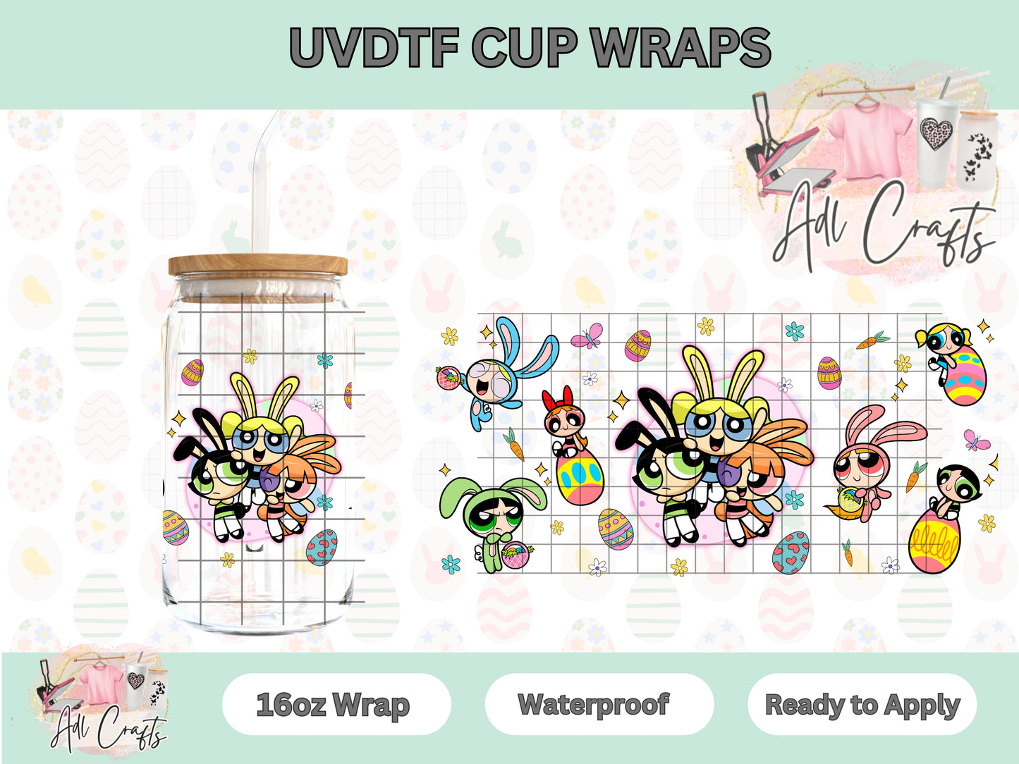 Power Girls Easter UVDTF Cup Wrap