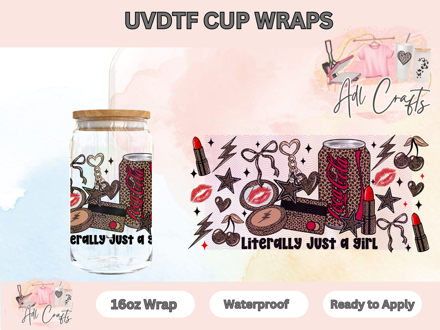 Literally just a girl Dark coke Drinks UVDTF WRAPS