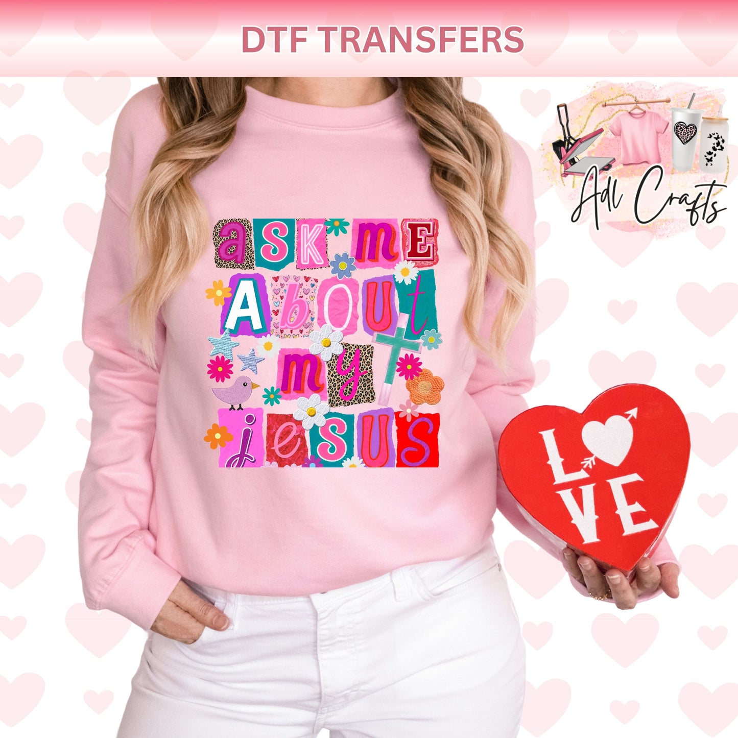 Ask me about my Jesus valentines DTF Transfer