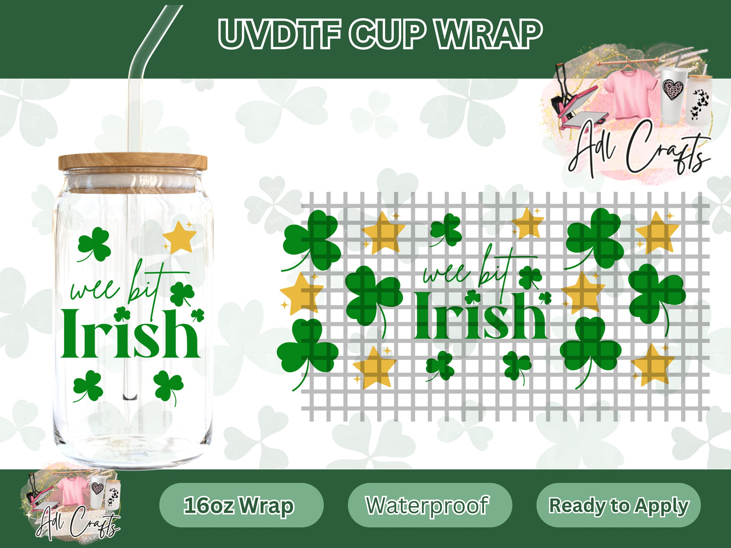 We bit Irish St. Patrick’s UVDTF WRAPS