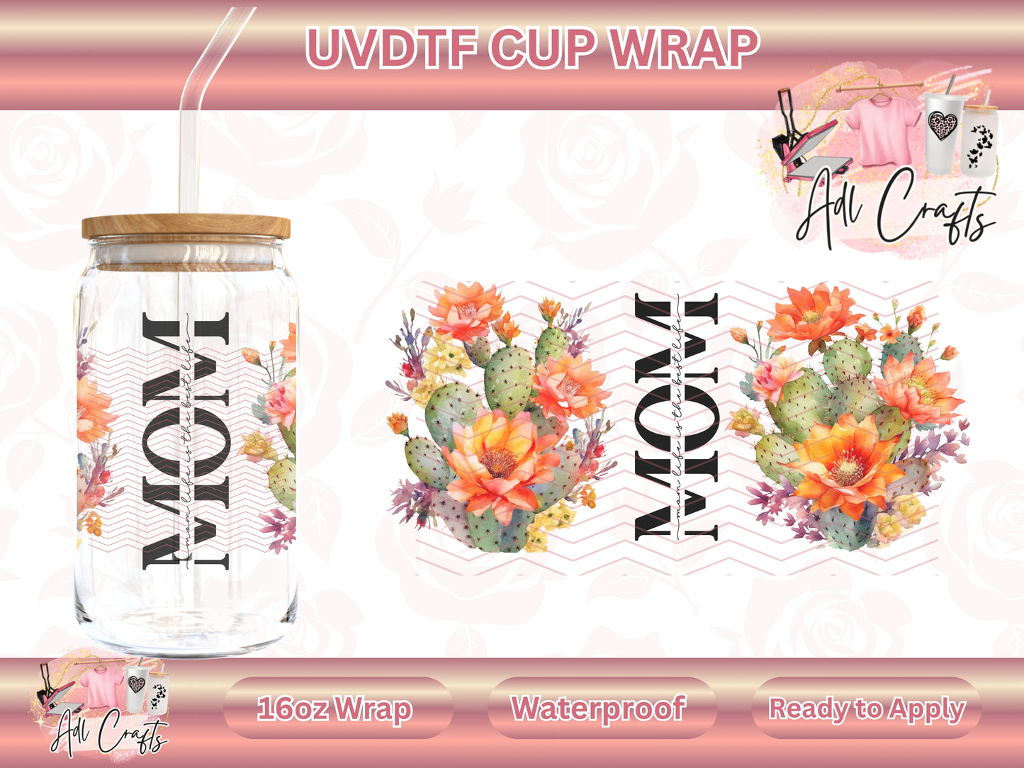MOM Cactus Mother's Day UVDTF WRAPS