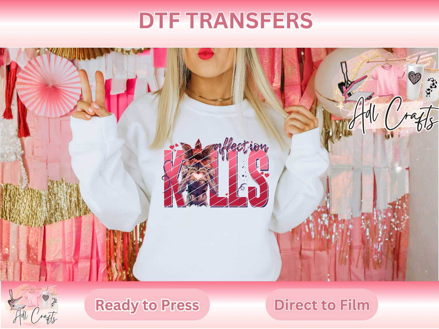 Affection Kills DTF Transfer