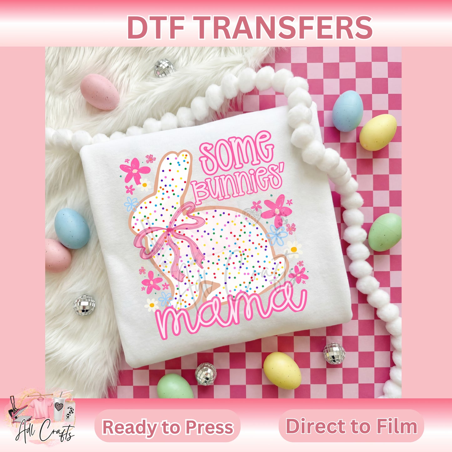 Some Bunnies Mama Easter DTF Transfer