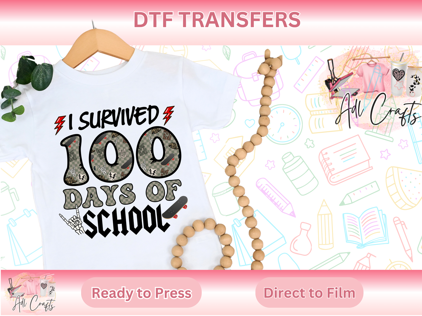 I survived 100 Days of school DTF Transfer