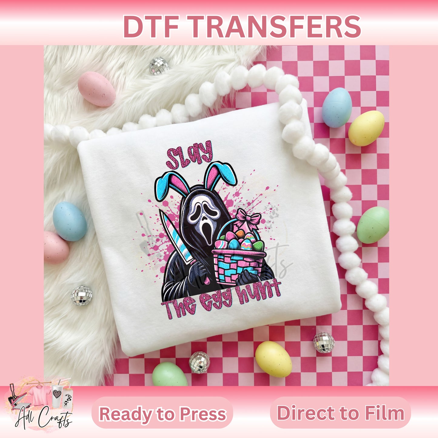 Slay the egg hunt Easter DTF Transfer