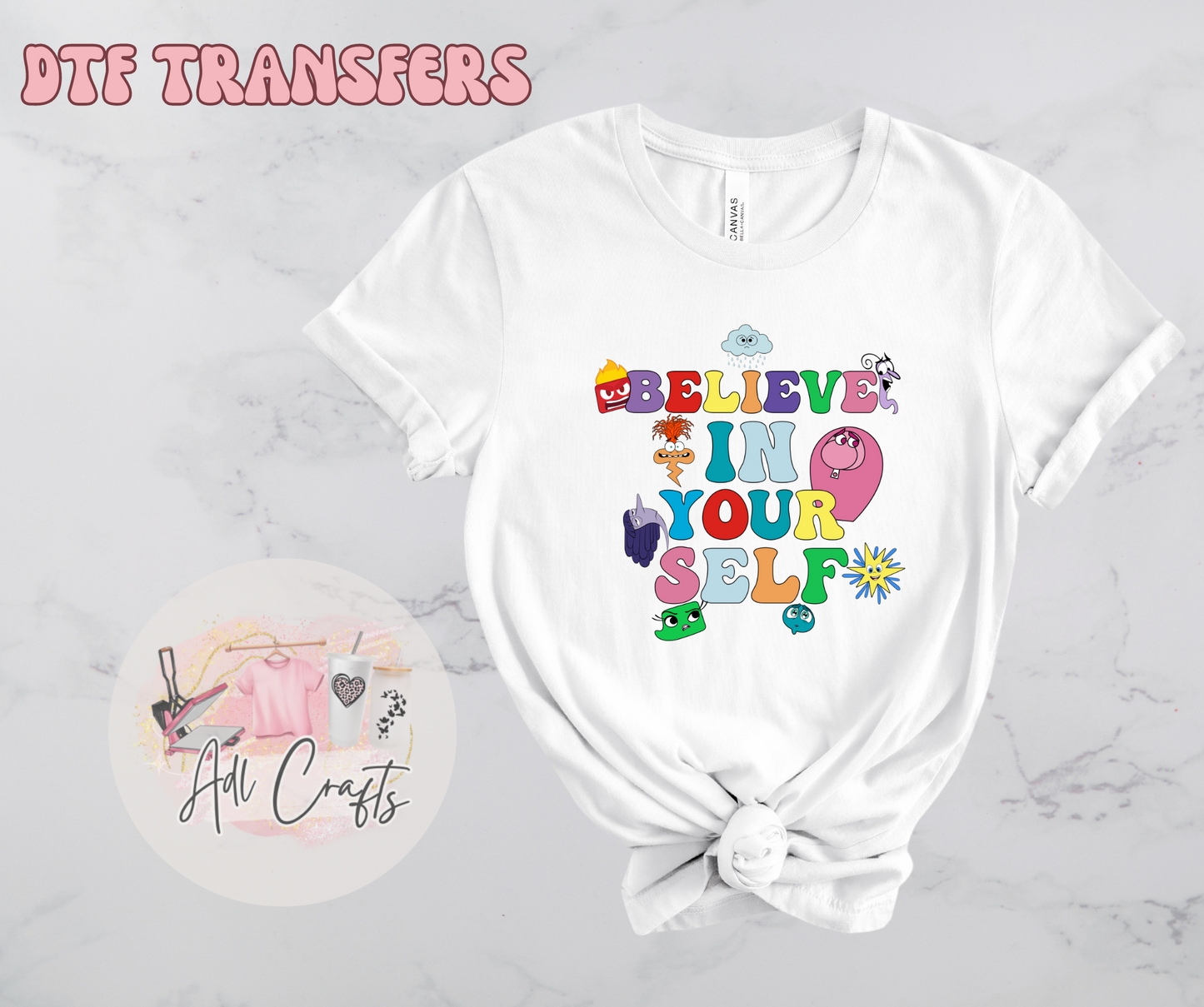 BELIEVE IN YOURSELF DTF Transfer