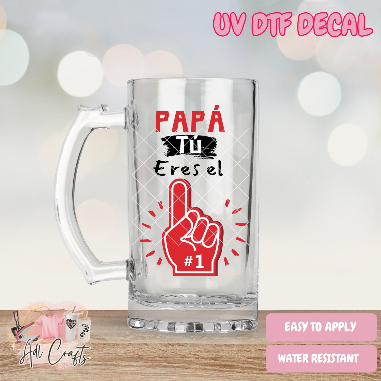 Papa tu eres el #1 Father's Day Uv Dtf Decal