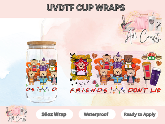 Friends Don’t lie Stranger UVDTF WRAPS