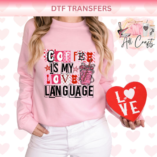 Coffee is my love language valentines DTF Transfer