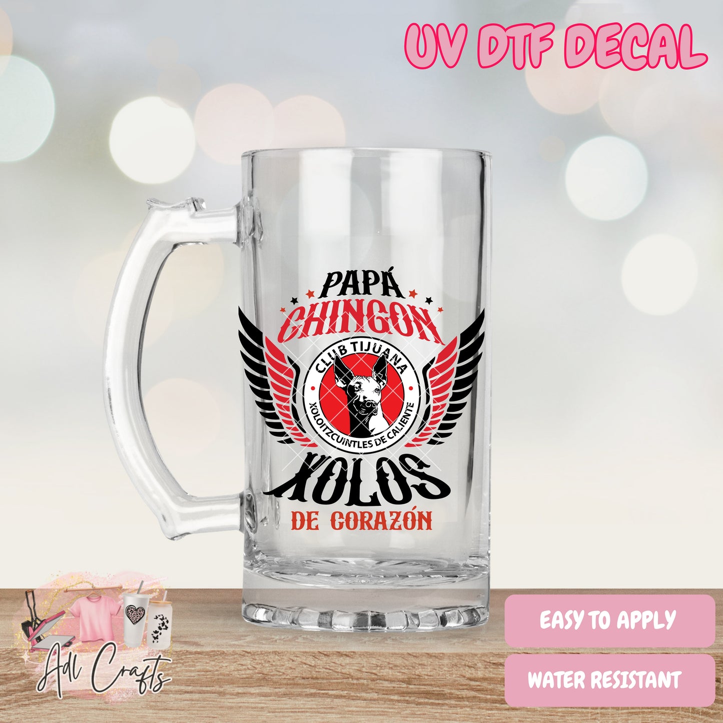 Papa Chingon Xolos Father's Day Uv Dtf Decal