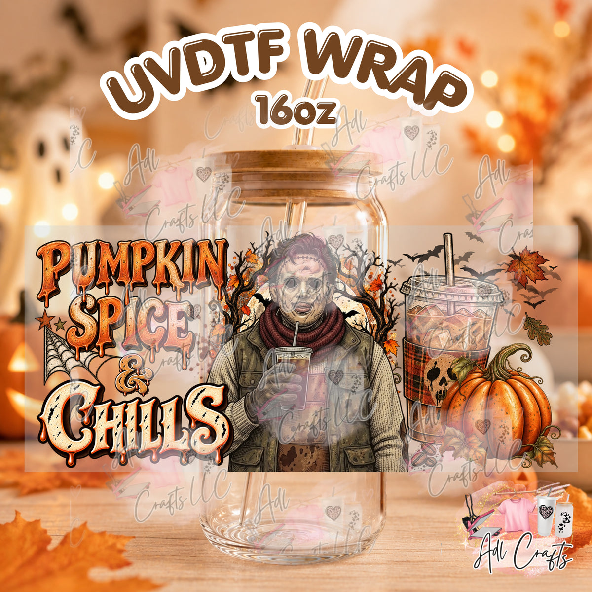 Pumkin spice chills Leather Uvdtf Fall/Thanksgiving cup wrap