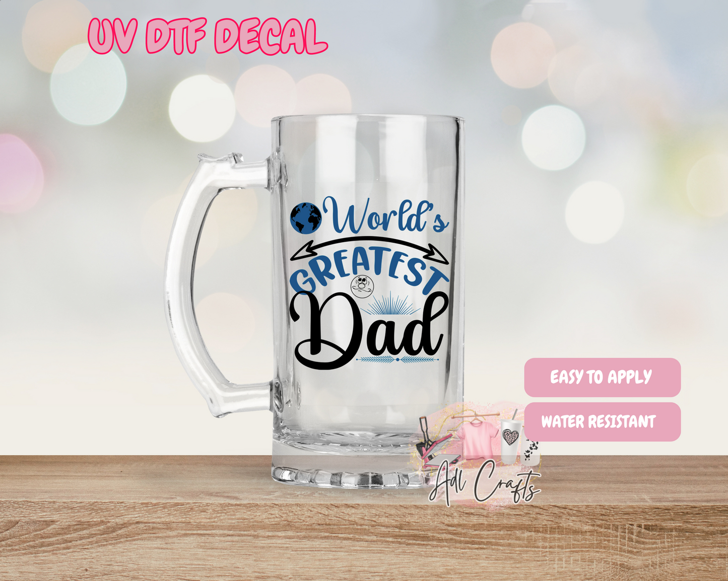 #29 World's Greatest Father Father's Day Uv Dtf Decal