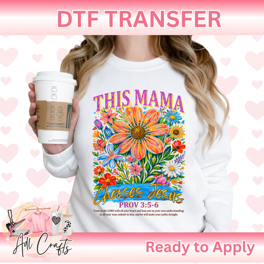 This mama chooses Jesus Mom DTF Transfer