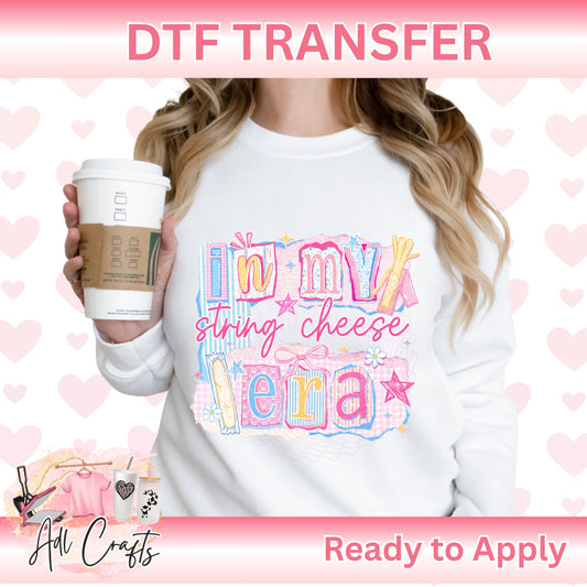 In my string cheese era Mom DTF Transfer