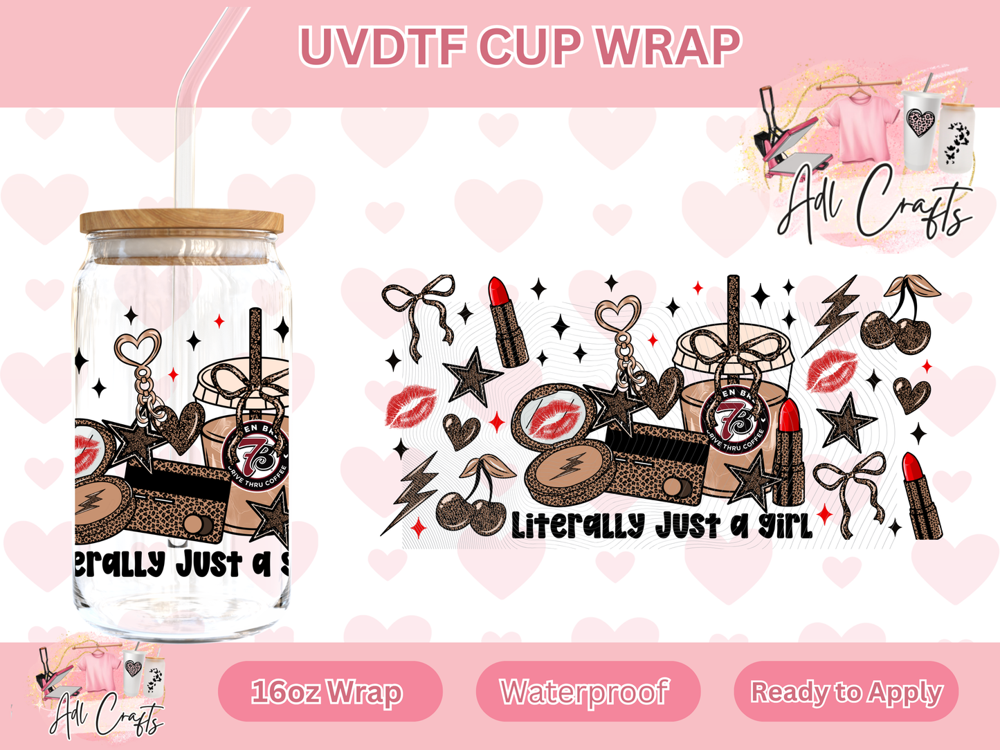 UVDTF WRAPS Valentines literally just a girl