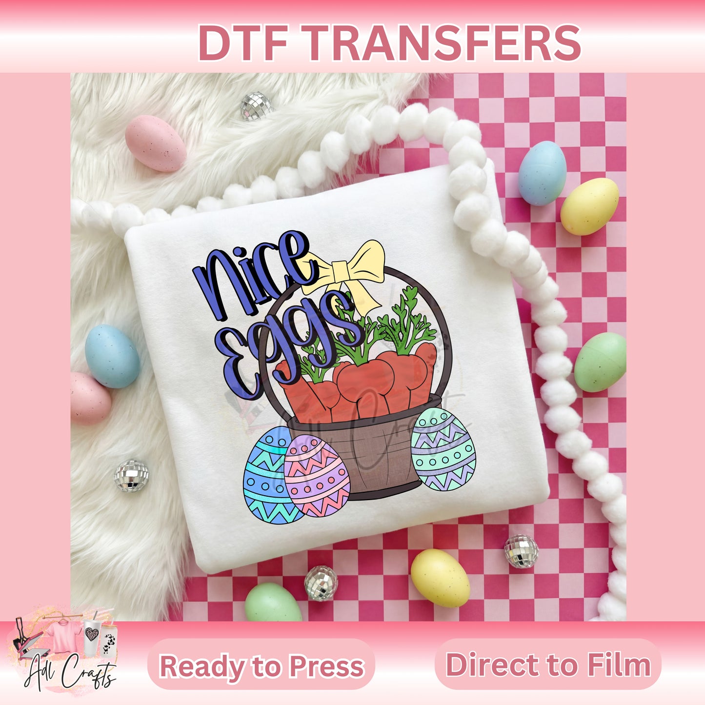 Adult Nice eggs Easter DTF Transfer