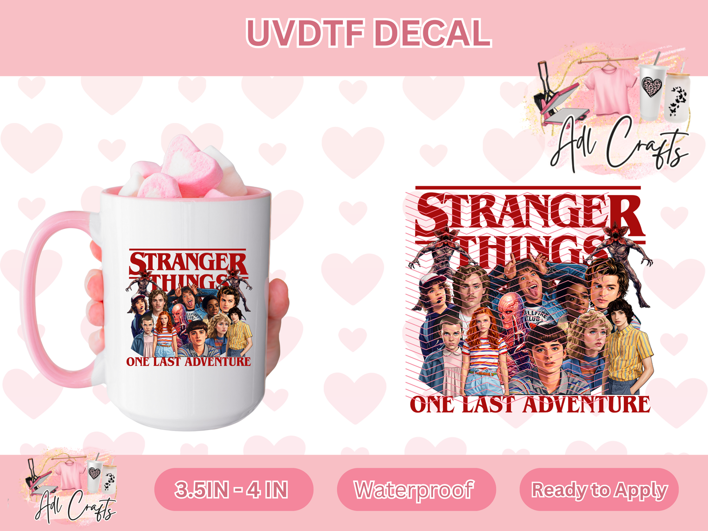 One last adventure Strangers Uv Dtf Decal