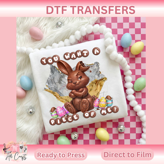 You want a piece of me Easter DTF Transfer