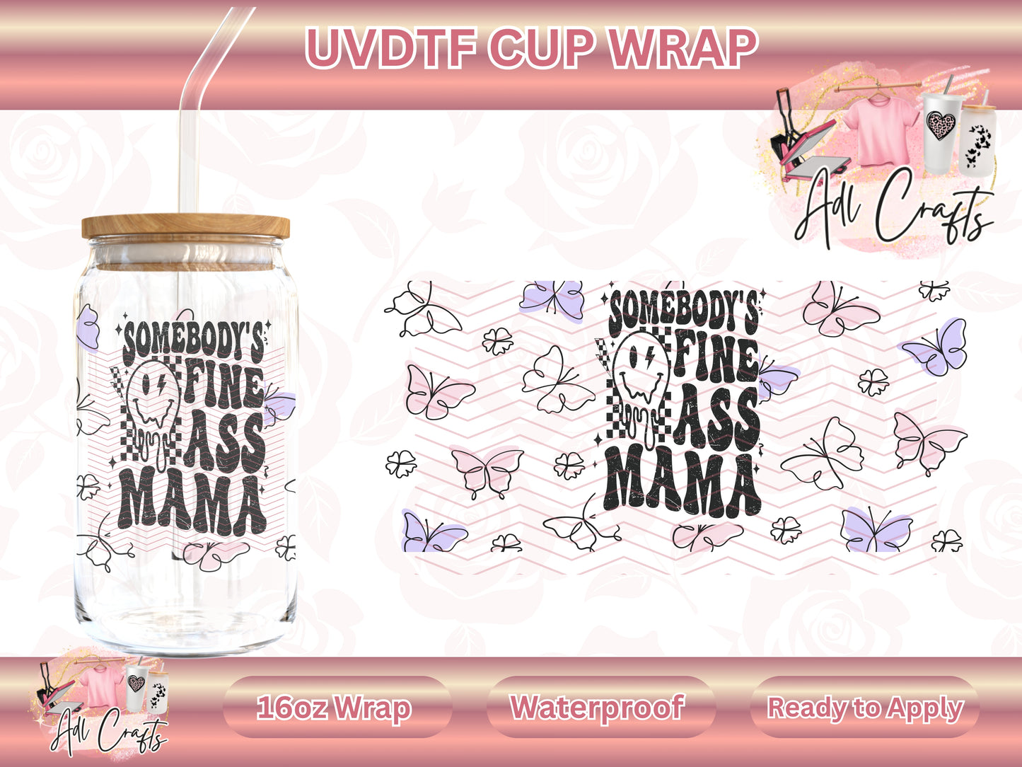 Fine mama Mother's Day UVDTF WRAPS