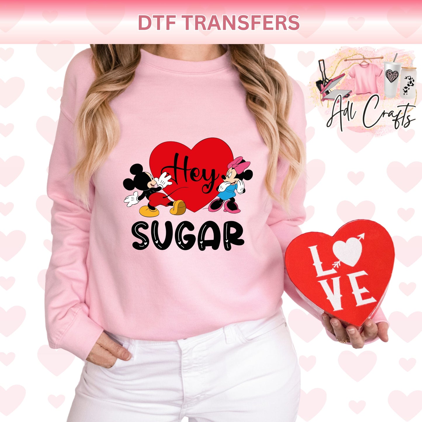 Hey Sugar Heart Valentines DTF Transfer