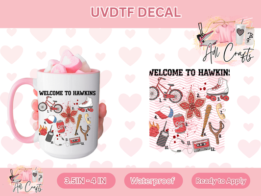 Welcome to Hawkins Strangers Uv Dtf Decal