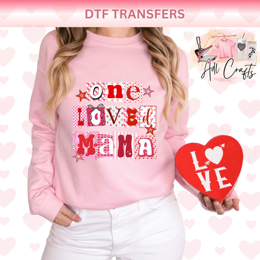 One loved Mama valentines DTF Transfer