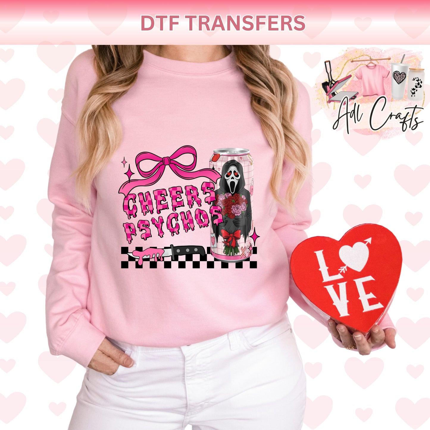 Cheers psychos valentines DTF Transfer