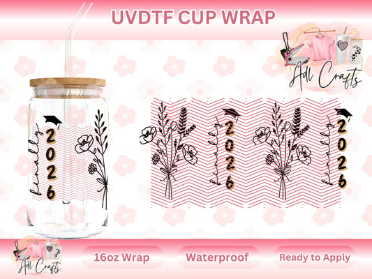 Class 26 Flowers Graduation 2026 UVDTF WRAPS