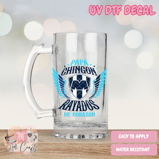 Papa chingon Rayados Father's Day Uv Dtf Decal