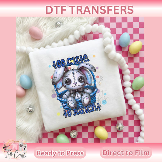 Too cute to hunt Easter DTF Transfer