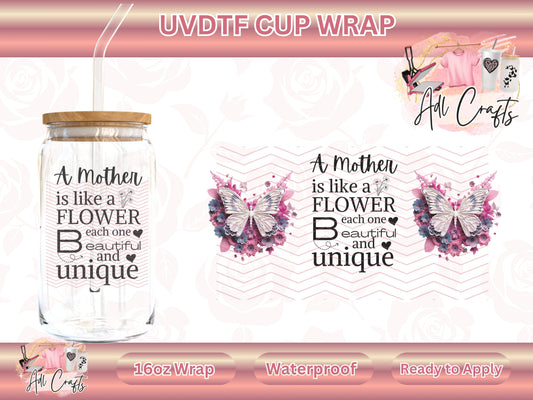 A mother like a flower Mother's Day UVDTF WRAPS