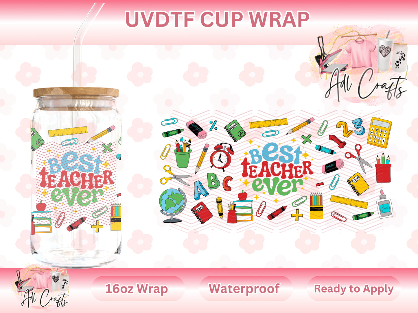 Best Teacher Ever Teacher UVDTF WRAPS