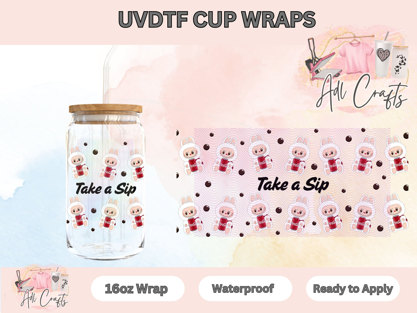 Take a sip Drinks UVDTF WRAPS