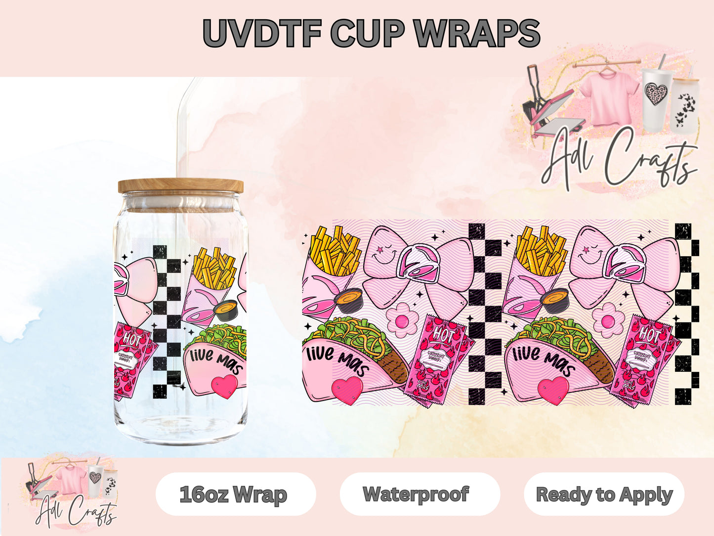 Taco Bell live mas Valentines Day UVDTF WRAPS