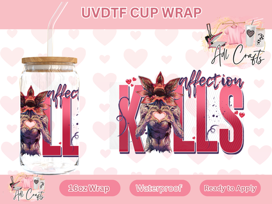 Affection kills Strangers UVDTF WRAPS