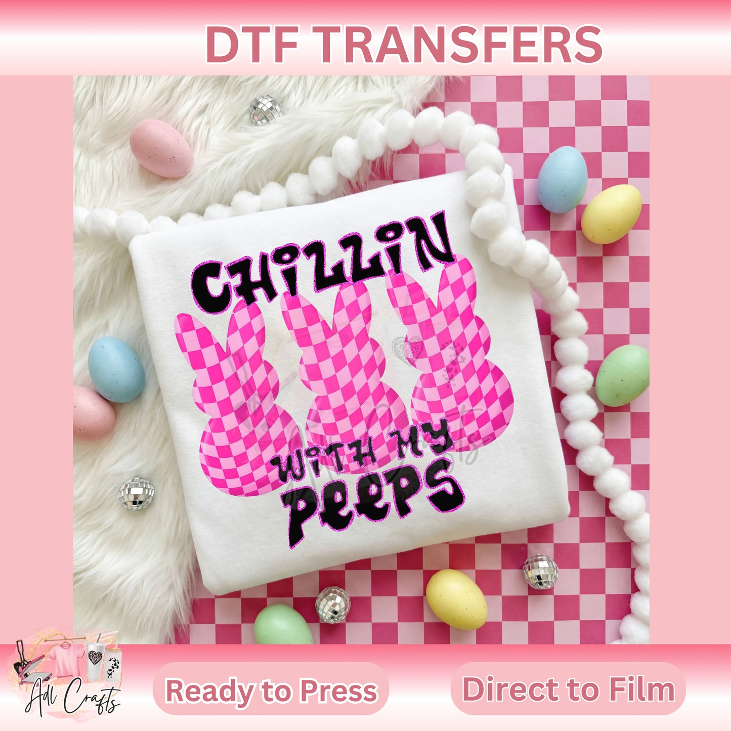Chillin with my peeps pink retro Easter DTF Transfer
