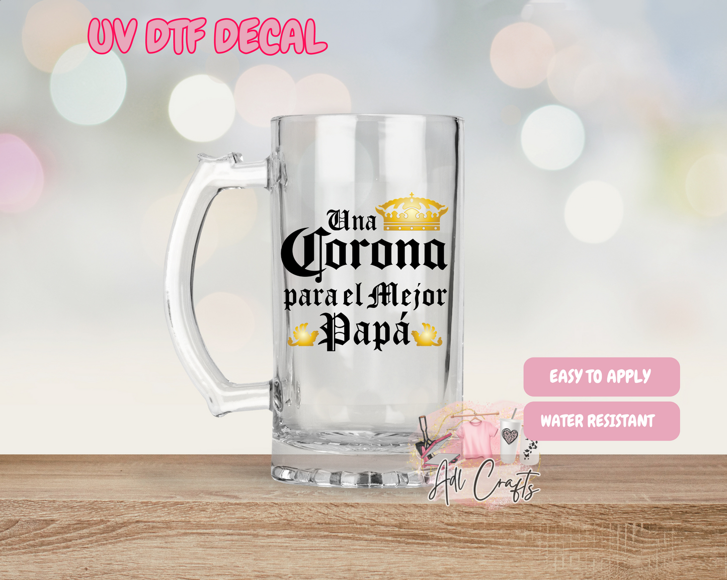 #25 Una Corona Papa Father's Day Uv Dtf Decal