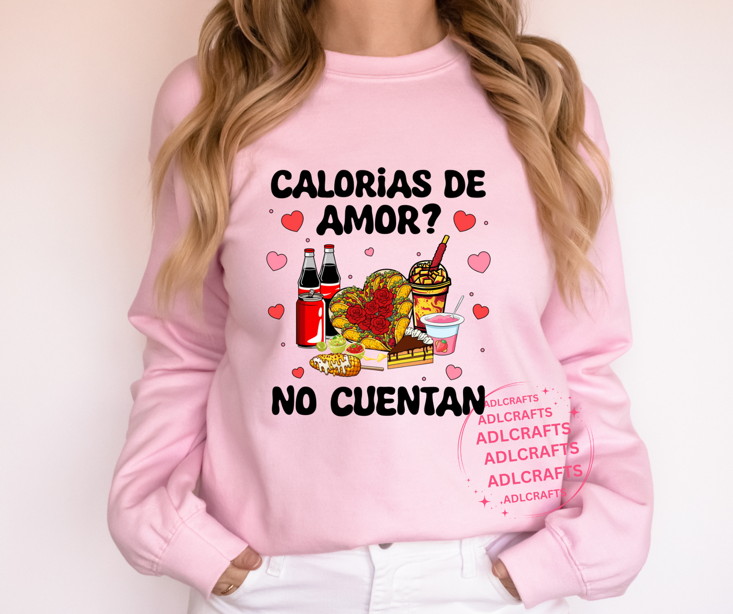 Calorias de Amor Valentines Sweatshirt