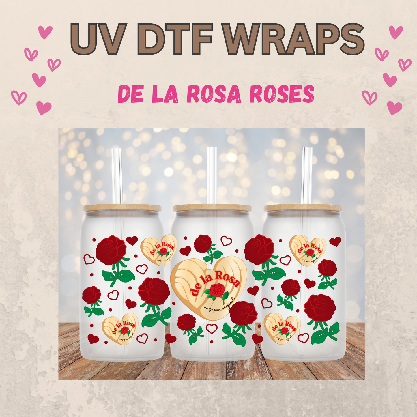 #44 De La Rosa Roses Valentines Day UVDTF WRAPS