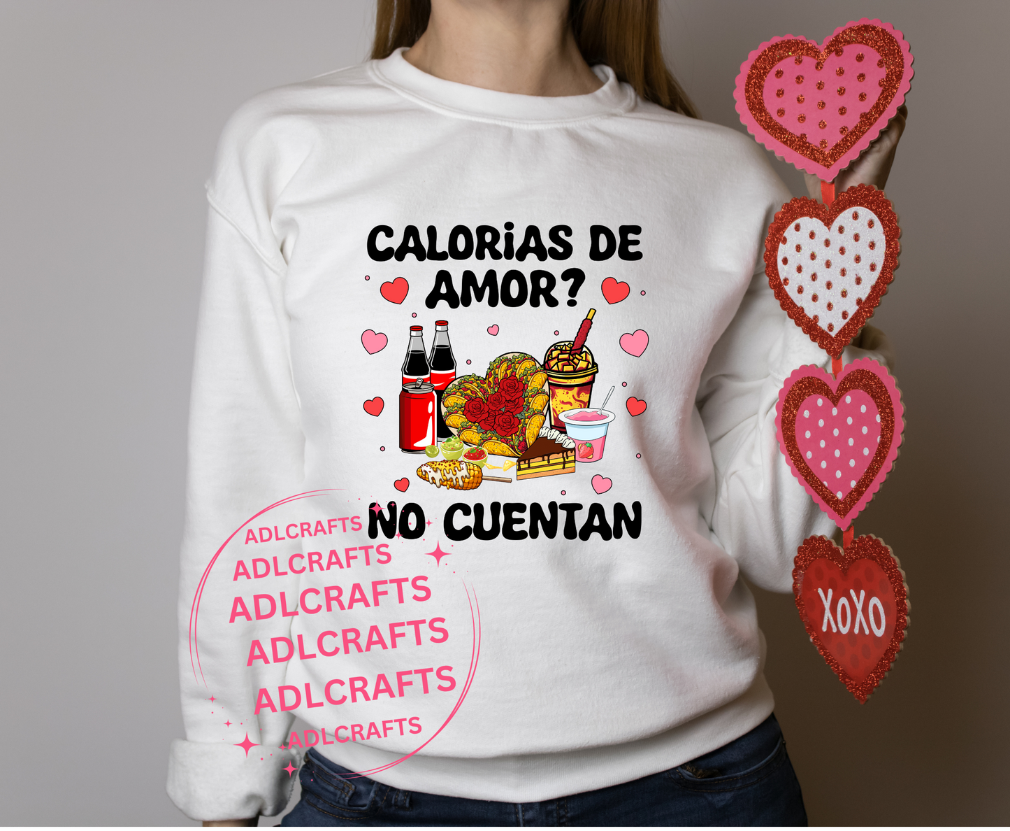 Calorias de Amor Valentines Sweatshirt