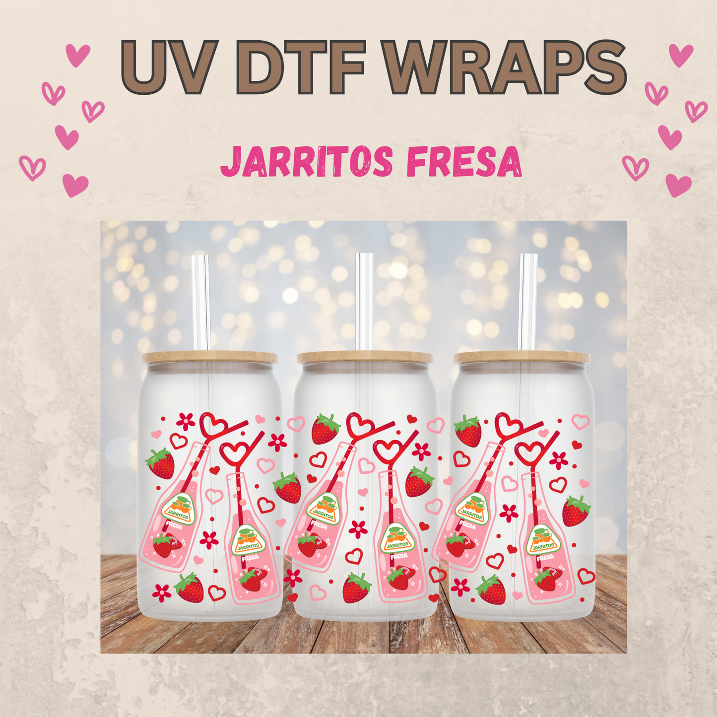 #45 Jarritos Fresa Valentines Day UVDTF WRAPS