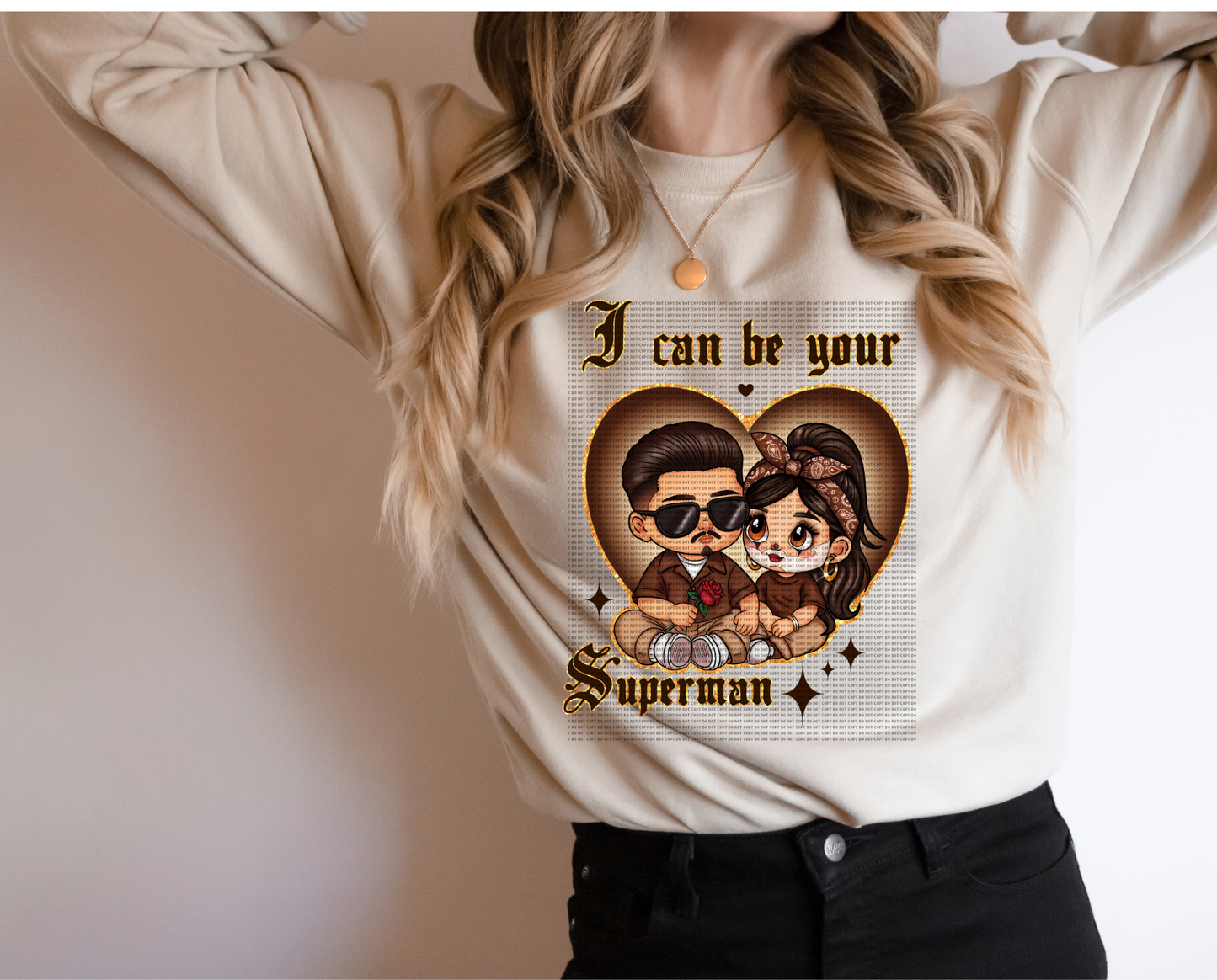 I can be your Superman Valentines Sweatshirt